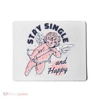 Stay Single And Happy Anti Valentines Day Cupid Mousepad thumb 0