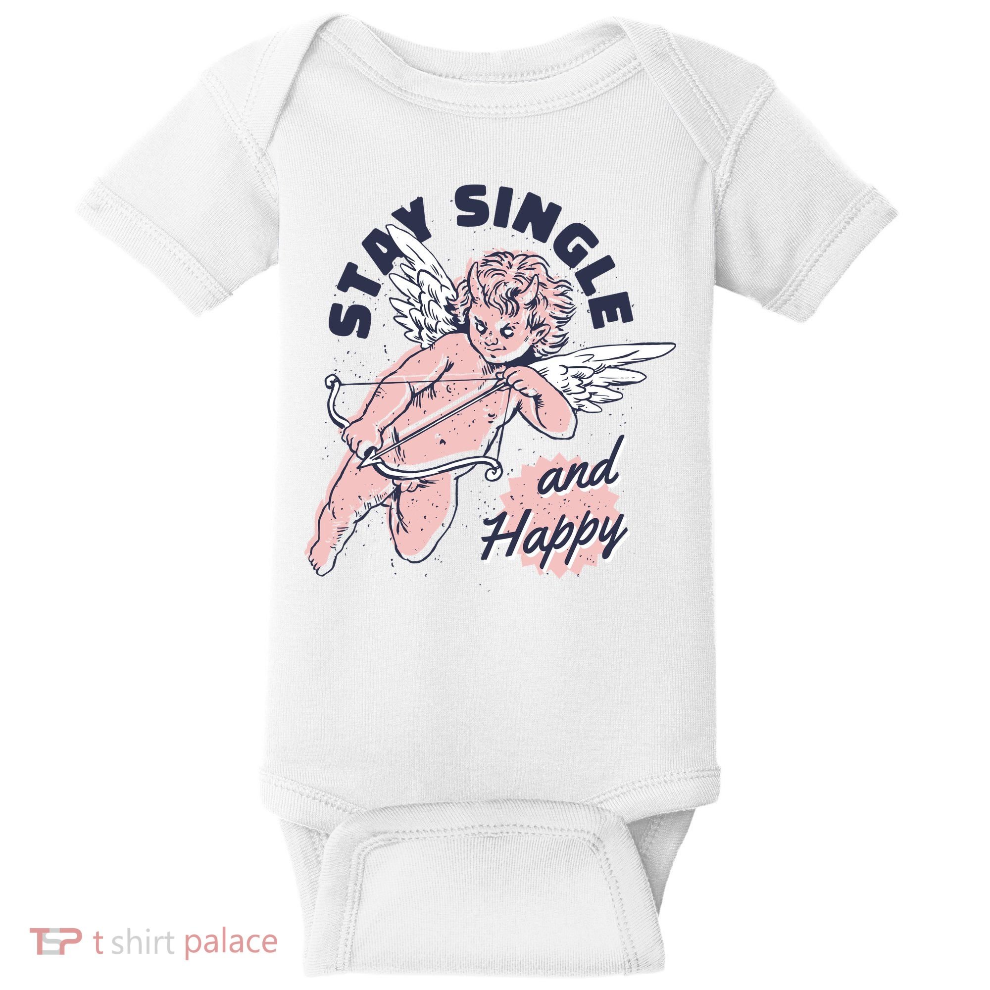 Stay Single And Happy Anti Valentines Day Cupid Baby Bodysuit