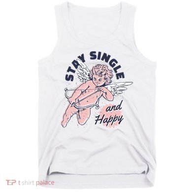 Stay Single And Happy Anti Valentines Day Cupid Tank Top