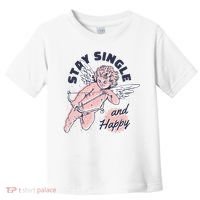 Stay Single And Happy Anti Valentines Day Cupid Toddler T-Shirt thumb 0