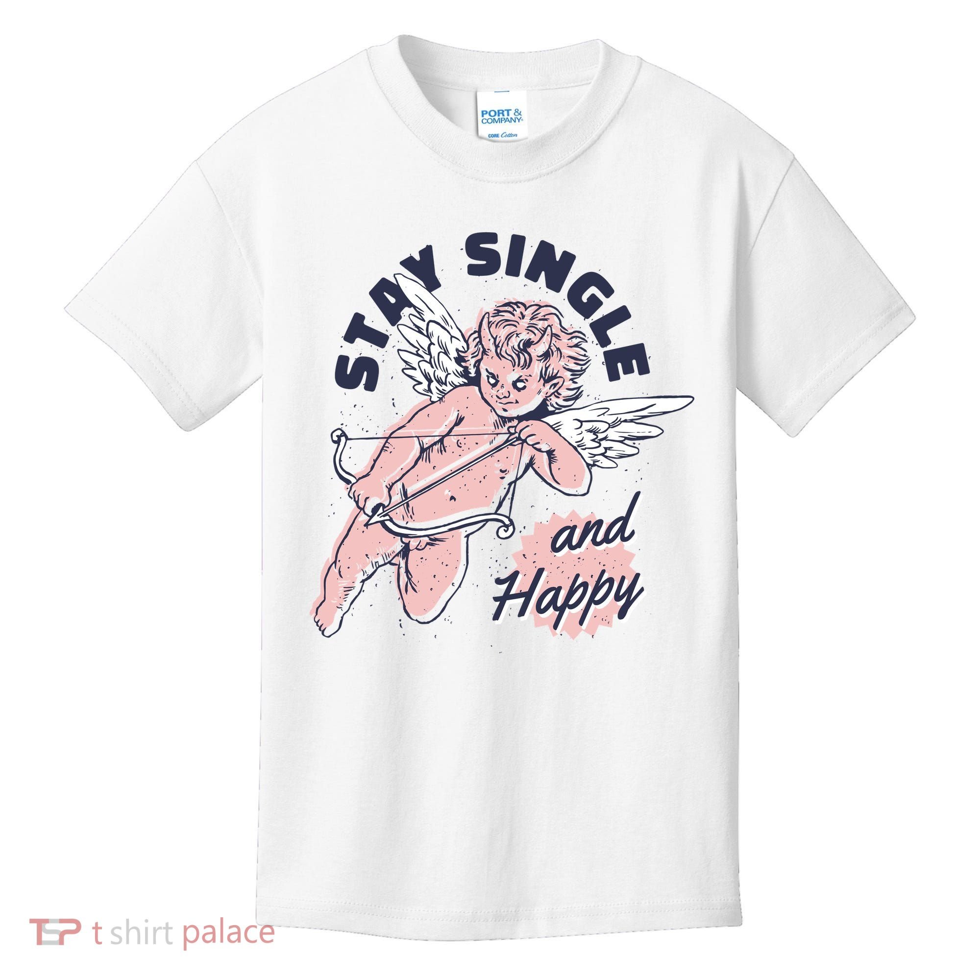 Stay Single And Happy Anti Valentines Day Cupid Kids T-Shirt