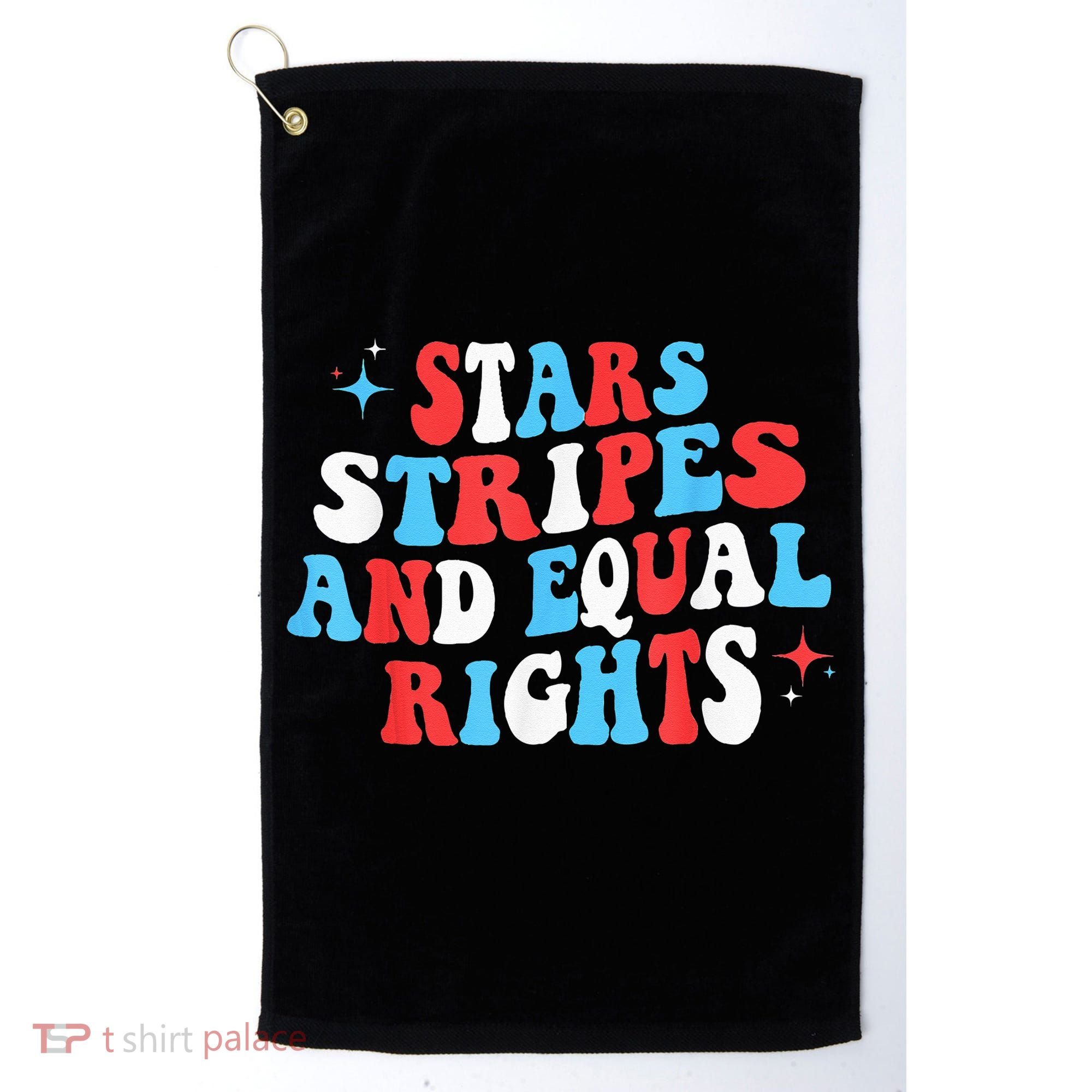 Stars Stripes And Equal Rights 4th Of July Wo's Rights Golf Towel