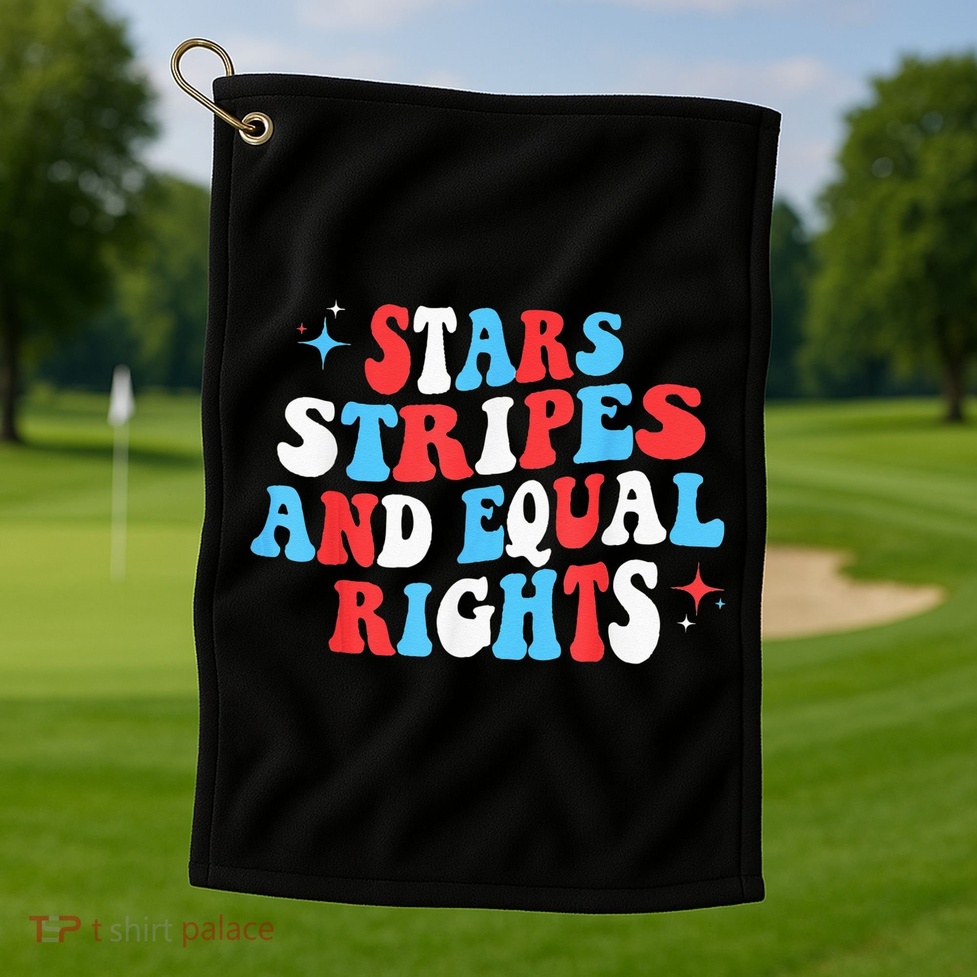 Stars Stripes And Equal Rights 4th Of July Wo's Rights Golf Towel