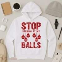Stop Staring At My Balls Funny Xmas Christmas Ornaments Hoodie thumb 3