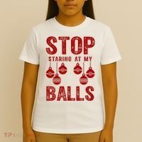 Stop Staring At My Balls Funny Xmas Christmas Ornaments T-Shirt thumb 4