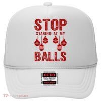 Stop Staring At My Balls Funny Xmas Christmas Ornaments Hat thumb 0
