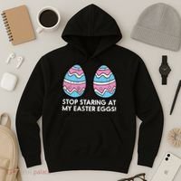 Stop Staring At My Easter Eggs Humor Joke Hoodie thumb 3