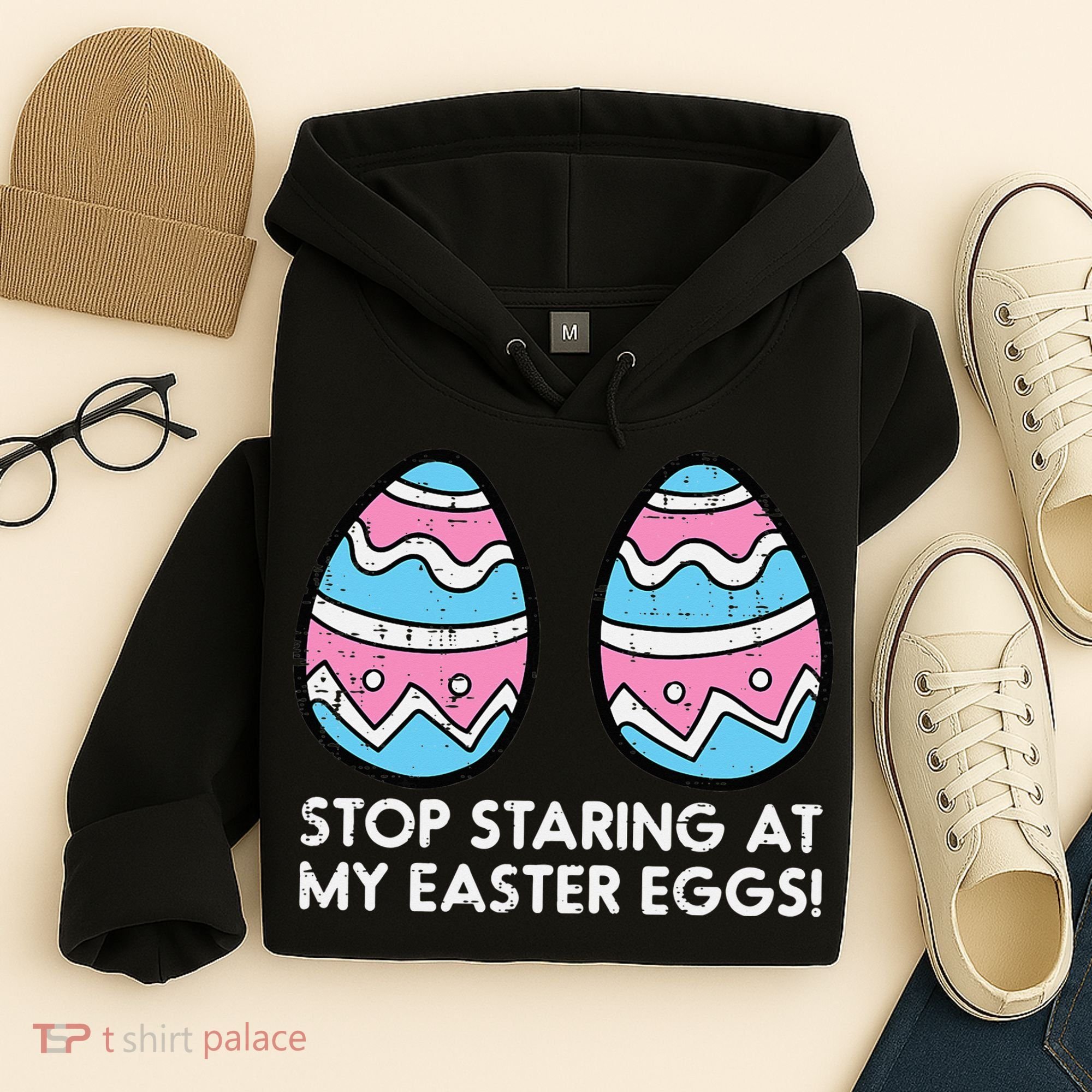 Stop Staring At My Easter Eggs Humor Joke Hoodie