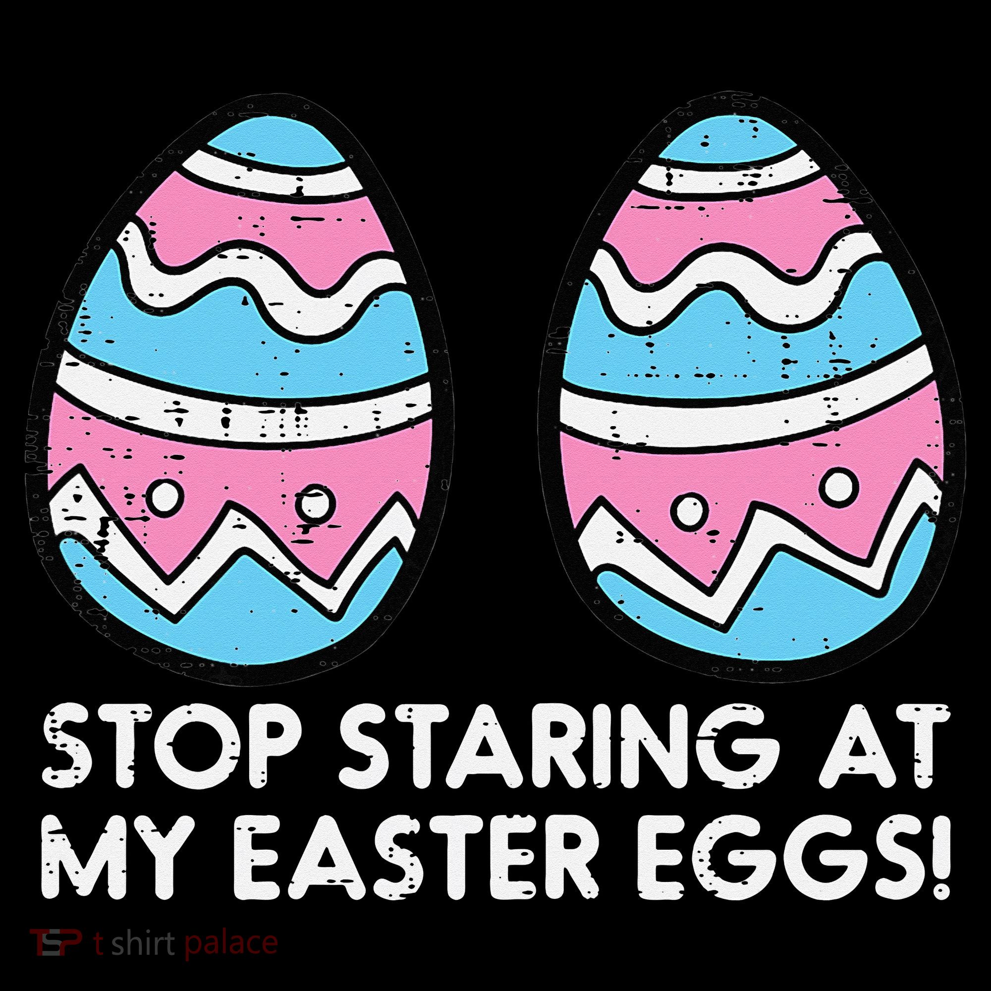 Stop Staring At My Easter Eggs Humor Joke Hoodie
