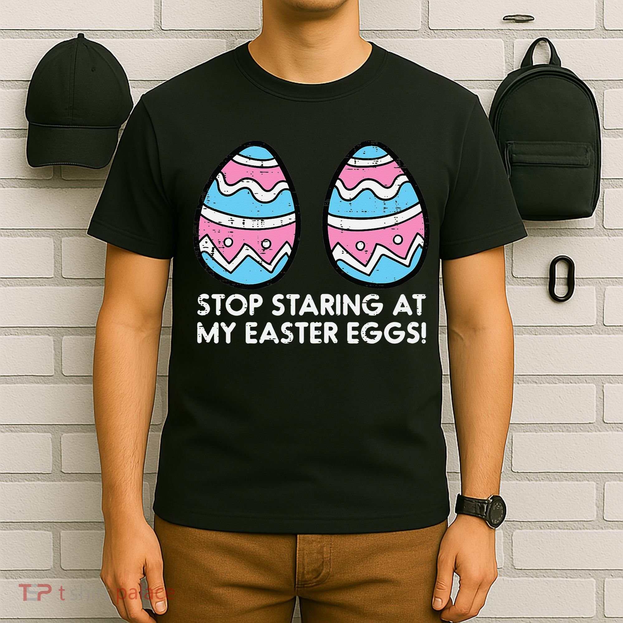 Stop Staring At My Easter Eggs Humor Joke T-Shirt