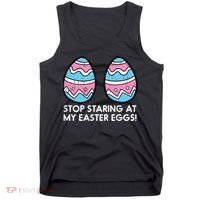 Stop Staring At My Easter Eggs Humor Joke Tank Top thumb 0