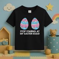 Stop Staring At My Easter Eggs Humor Joke Toddler T-Shirt thumb 3