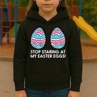 Stop Staring At My Easter Eggs Humor Joke Kids Hoodie thumb 3