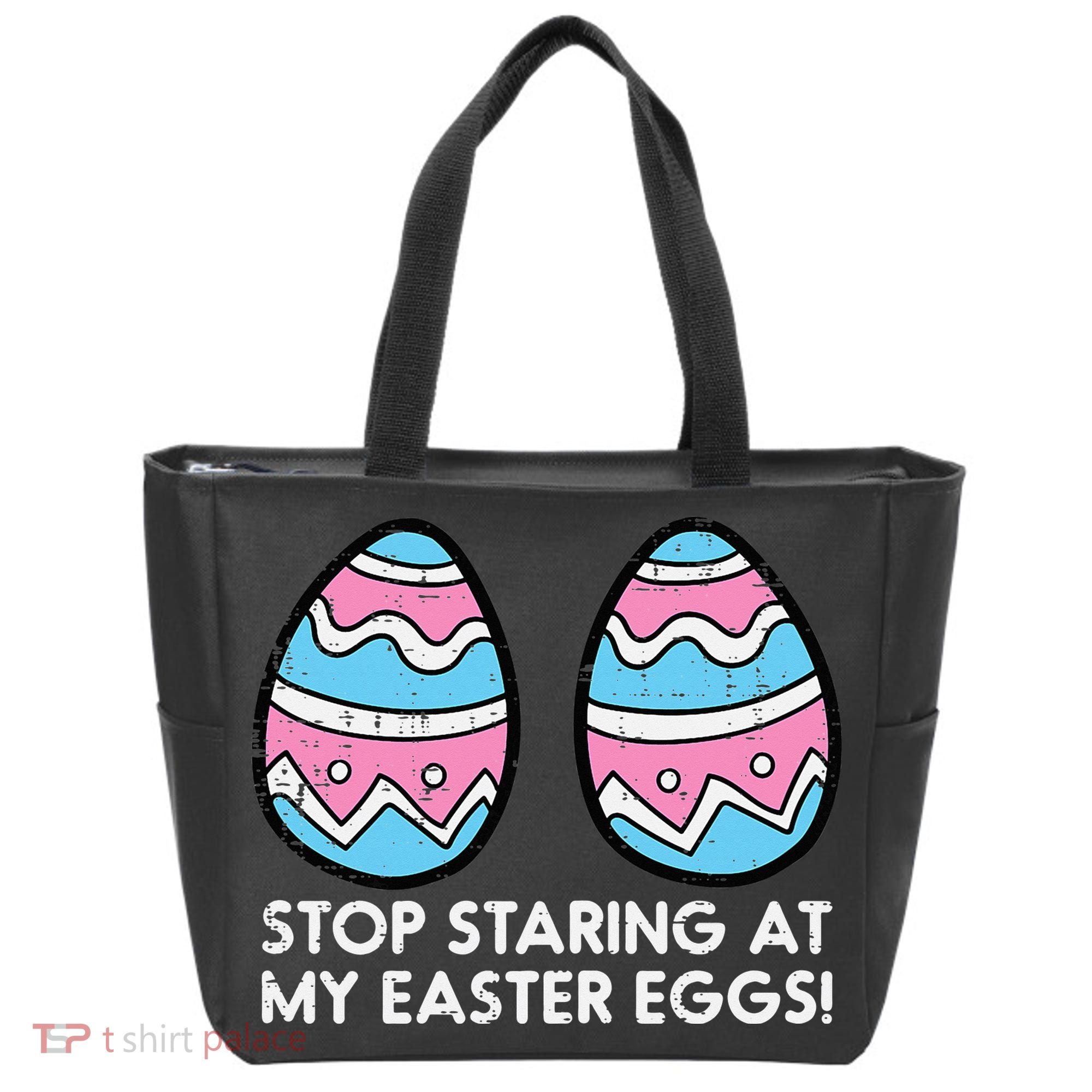 Stop Staring At My Easter Eggs Humor Joke Tote Bag