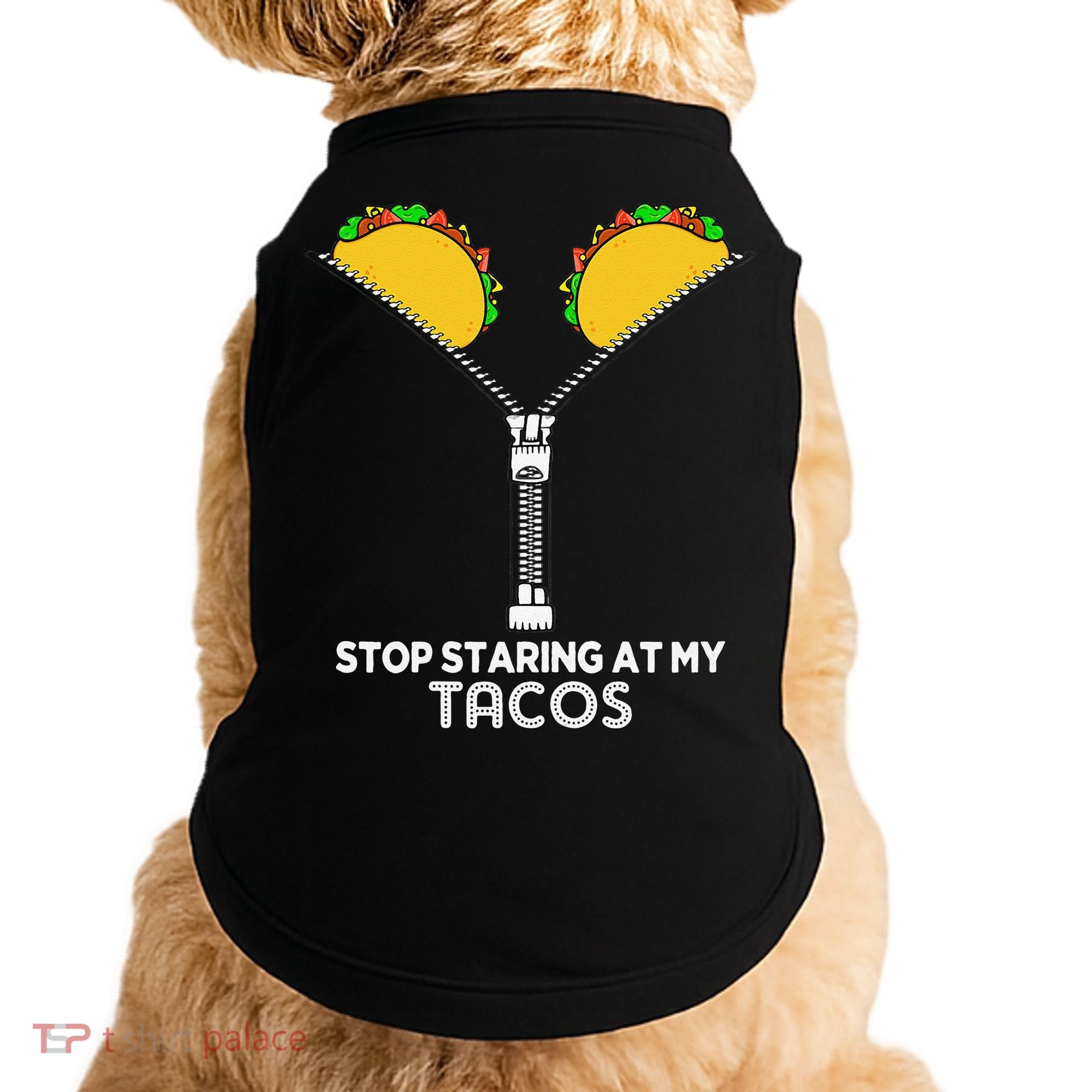 Stop Staring At My Tacos Mexican Cinco De Mayo Doggie Tank