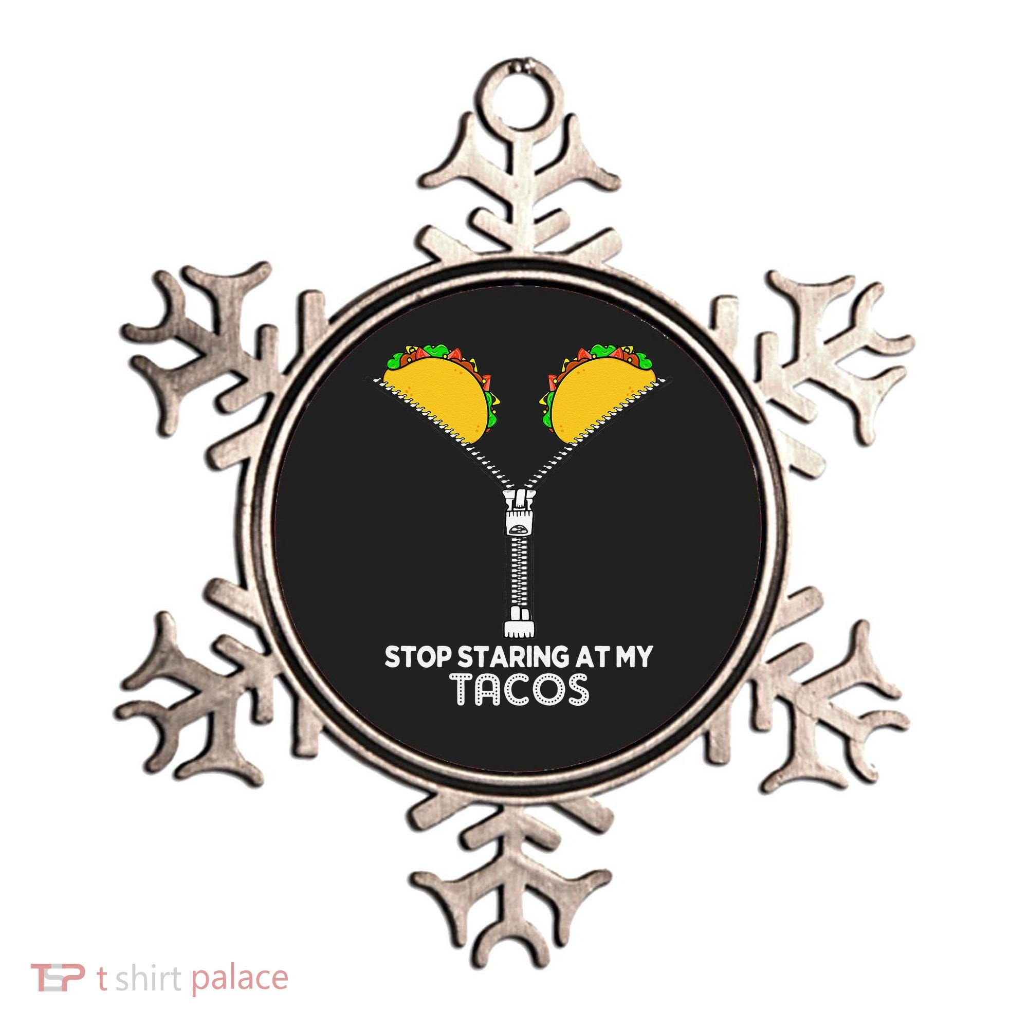 Stop Staring At My Tacos Mexican Cinco De Mayo Ornament