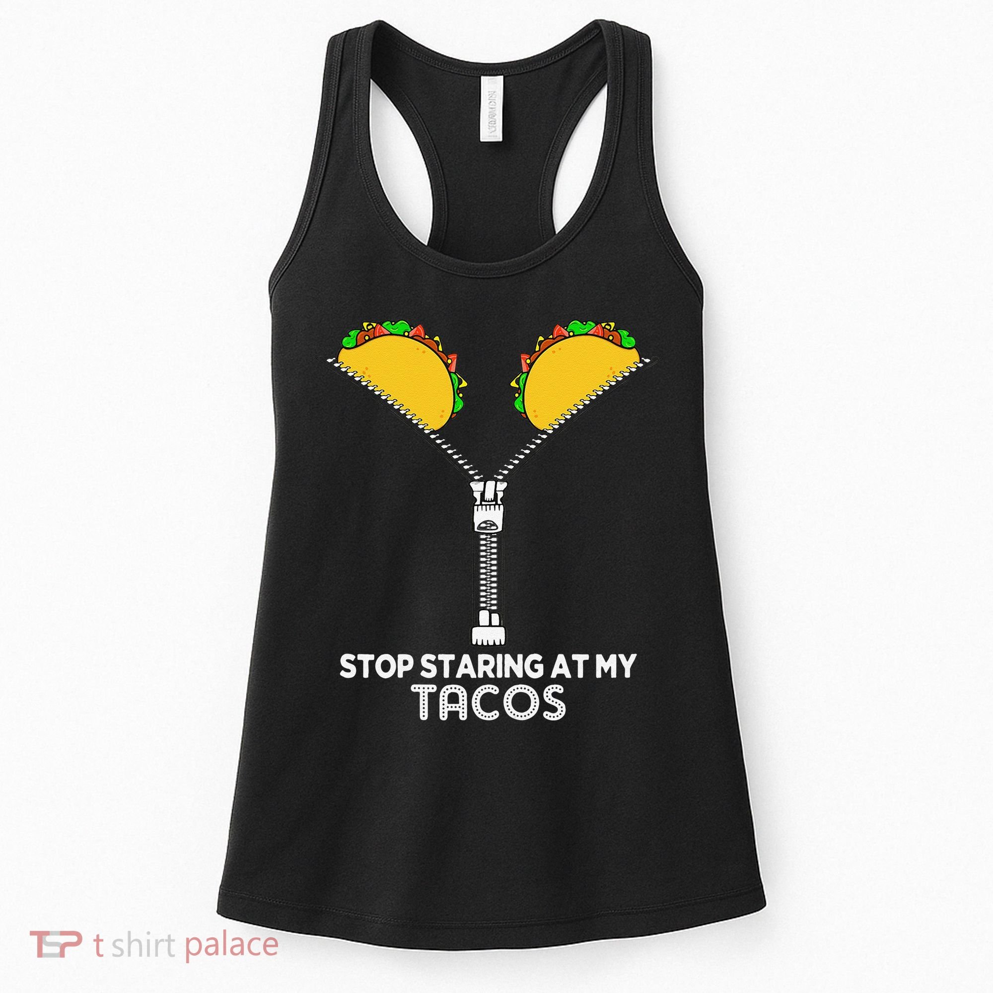 Stop Staring At My Tacos Mexican Cinco De Mayo Women's Tank Top