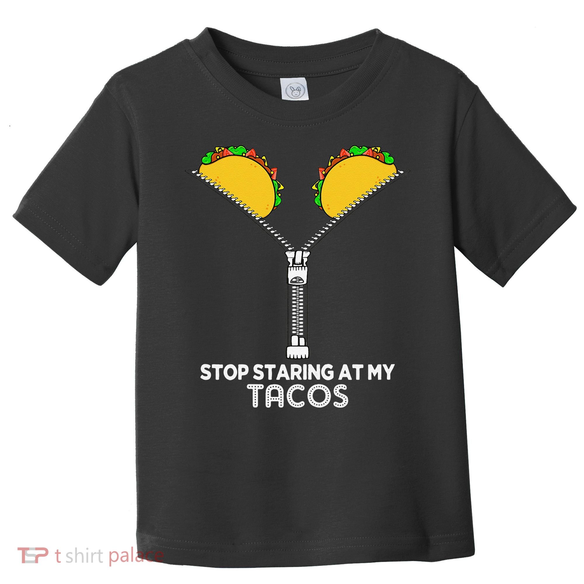Stop Staring At My Tacos Mexican Cinco De Mayo Toddler T-Shirt