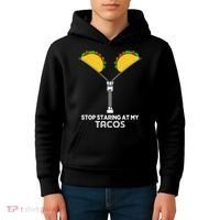 Stop Staring At My Tacos Mexican Cinco De Mayo Kids Hoodie thumb 4