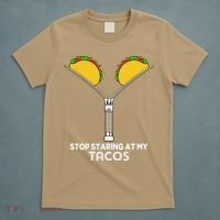 Stop Staring At My Tacos Mexican Cinco De Mayo T-Shirt thumb 5