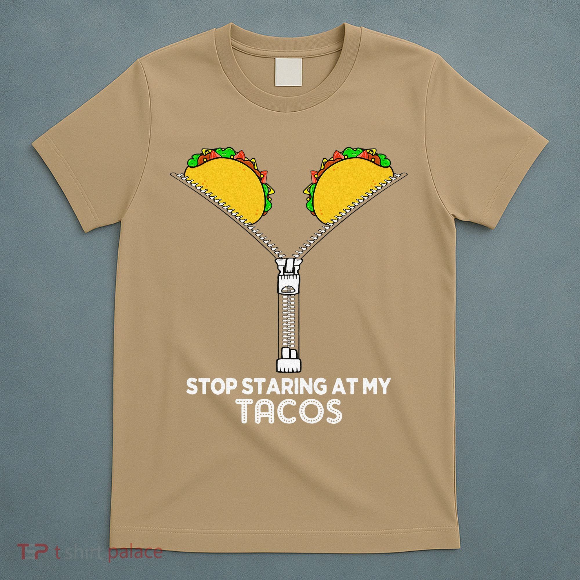 Stop Staring At My Tacos Mexican Cinco De Mayo T-Shirt