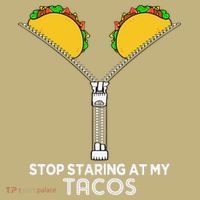 Stop Staring At My Tacos Mexican Cinco De Mayo Button thumb 1