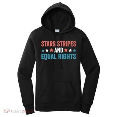 Stars Stripes And Equal Rights 4th Of July Women's Hoodie
