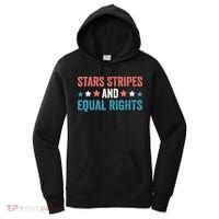 Stars Stripes And Equal Rights 4th Of July Women's Hoodie thumb 0