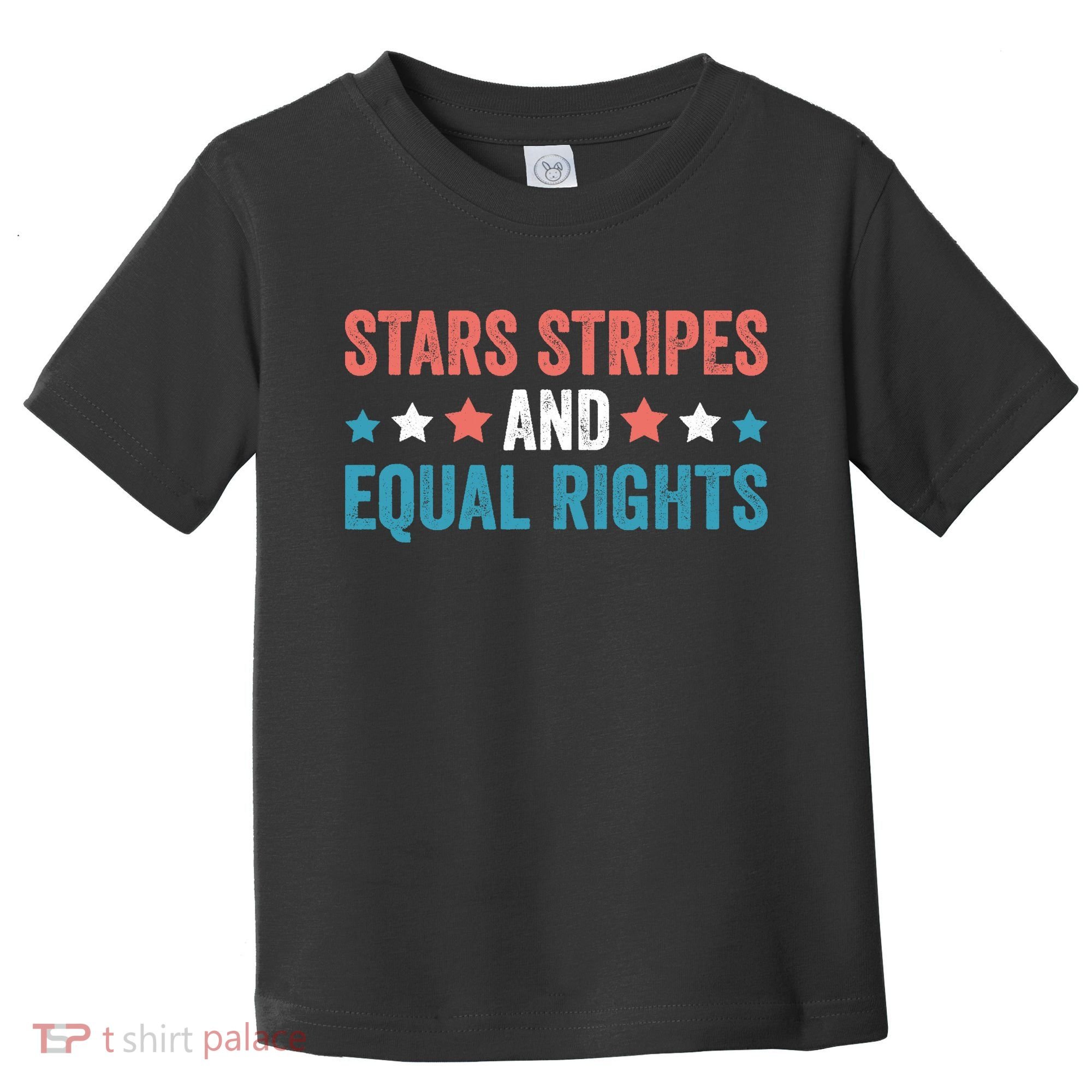 Stars Stripes And Equal Rights 4th Of July Toddler T-Shirt