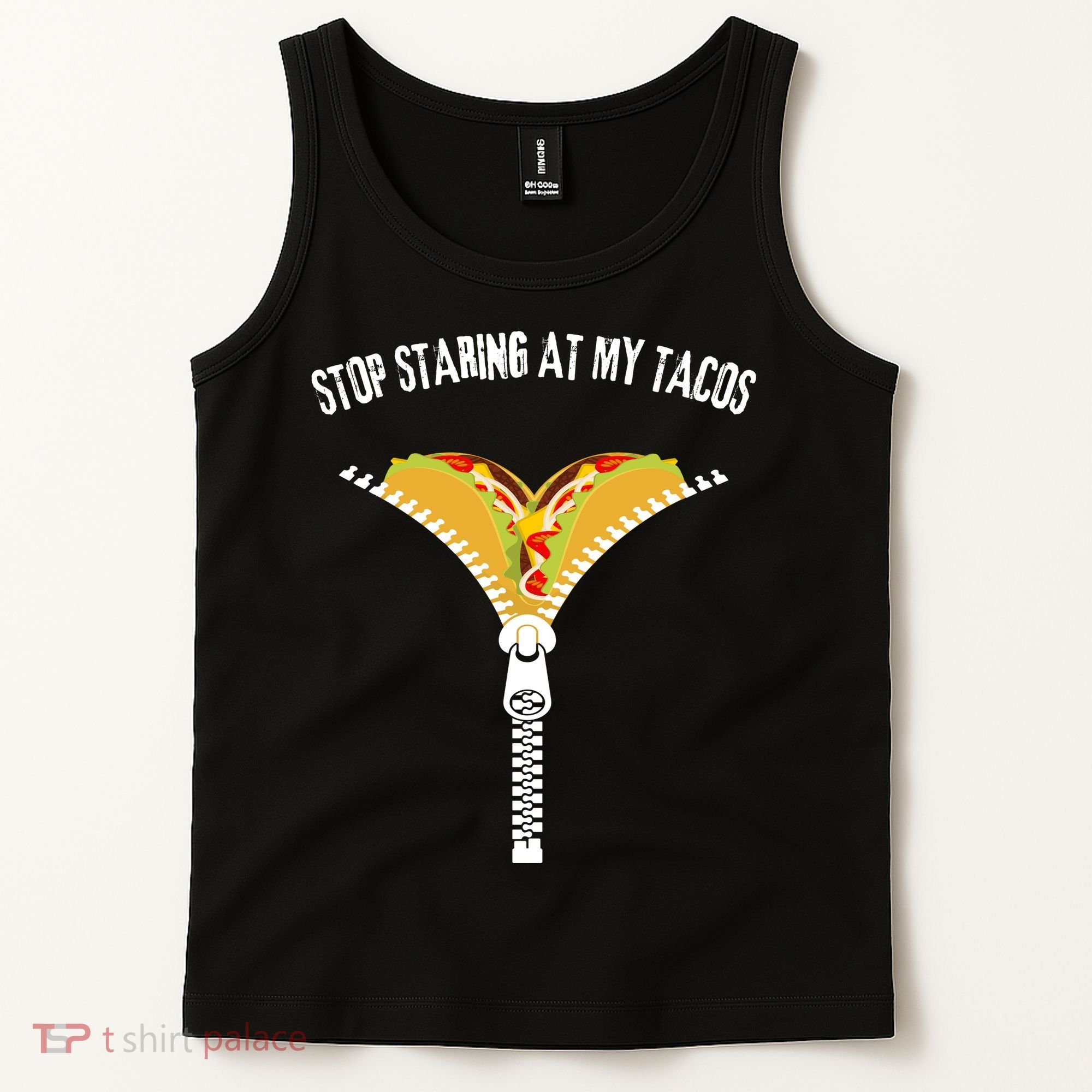 Stop Staring At My Tacos Funny Taco Lover Tank Top