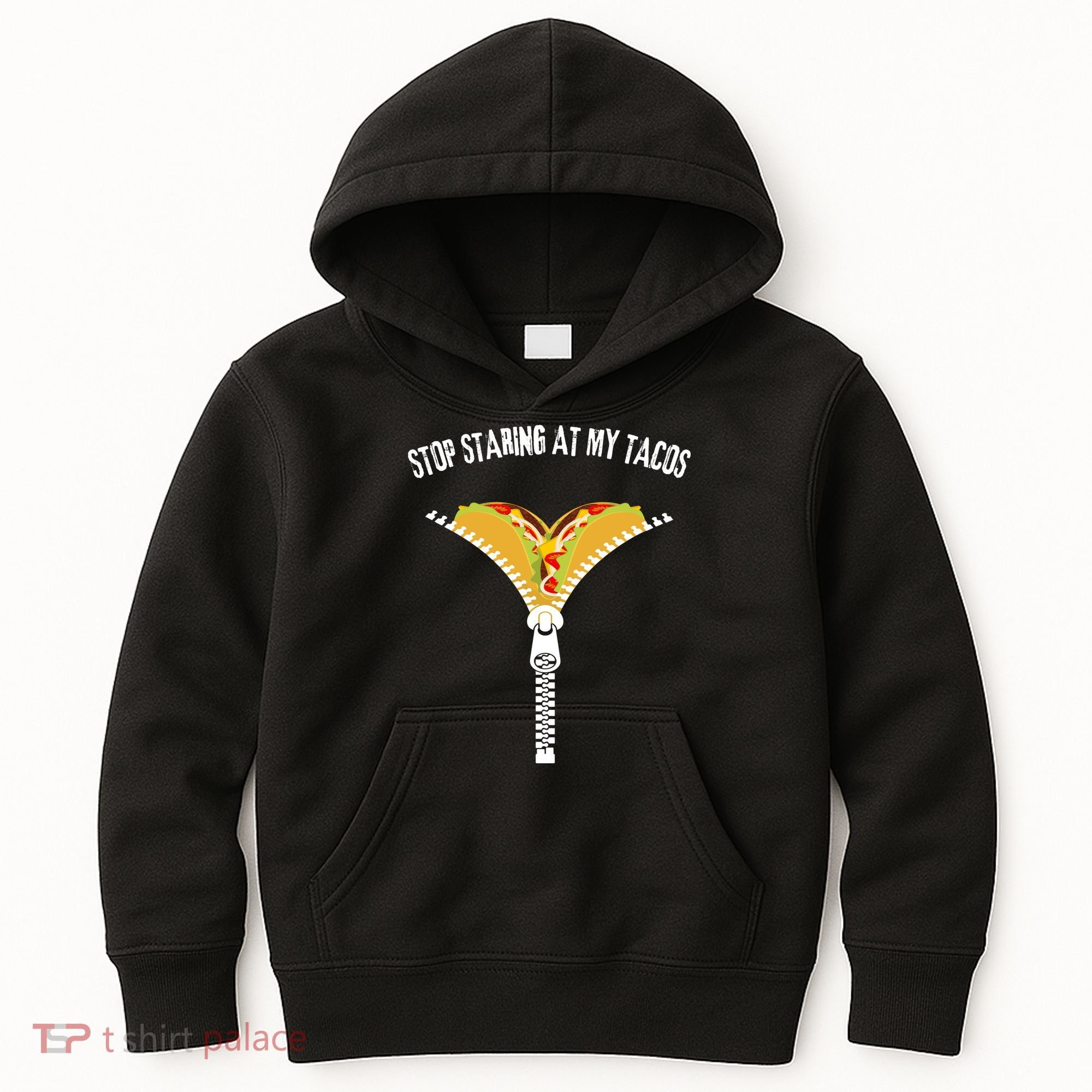 Stop Staring At My Tacos Funny Taco Lover Kids Hoodie