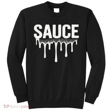Sauce Sweatshirt