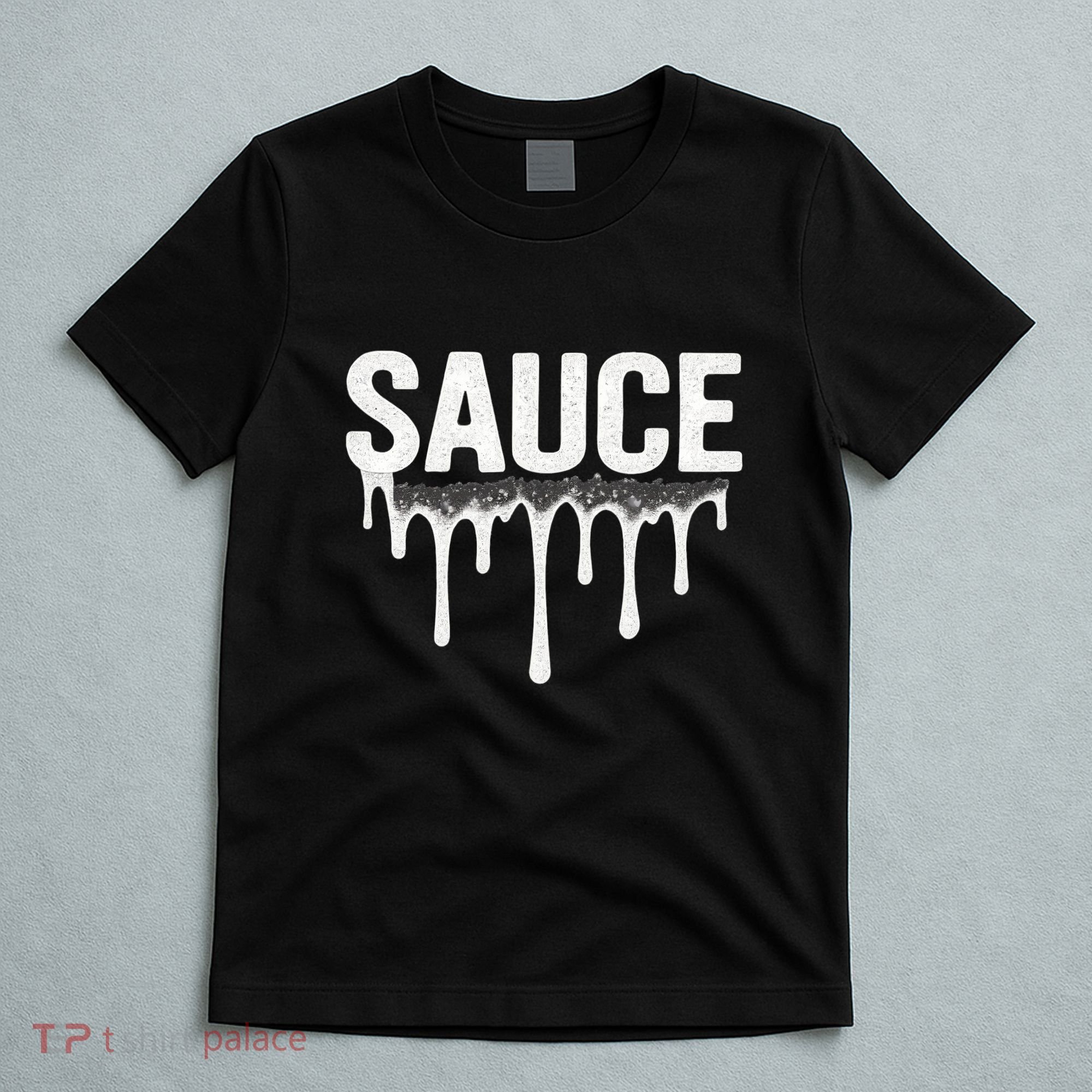 Sauce T-Shirt