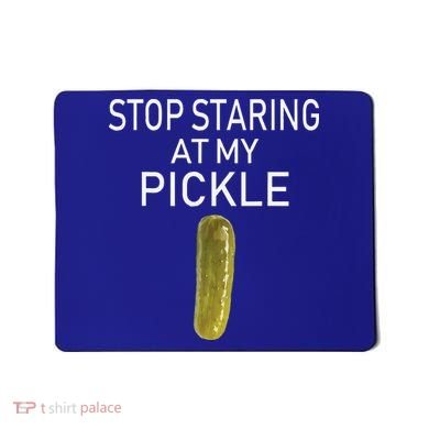 Stop Staring At My Pickle Dirty Halloween Costume Idea Mousepad