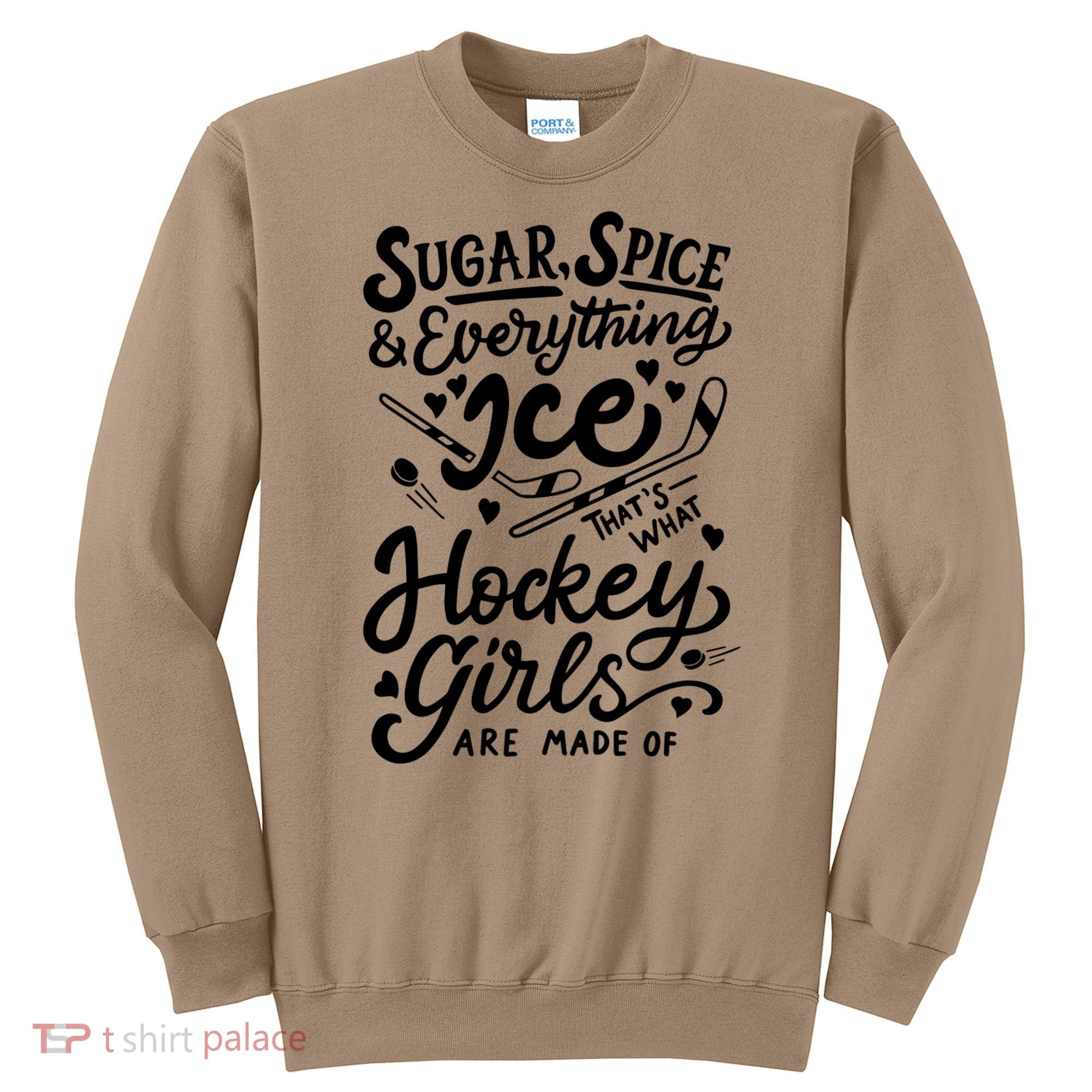 Sugar Spice &Amp; Everything Ice T Cute Hockey Girl Sweatshirt