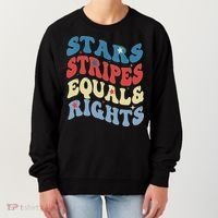 Stars Stripes And Equal Rights 4th Of July Womens Rights Women's Sweatshirt thumb 0