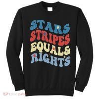Stars Stripes And Equal Rights 4th Of July Womens Rights Sweatshirt thumb 0