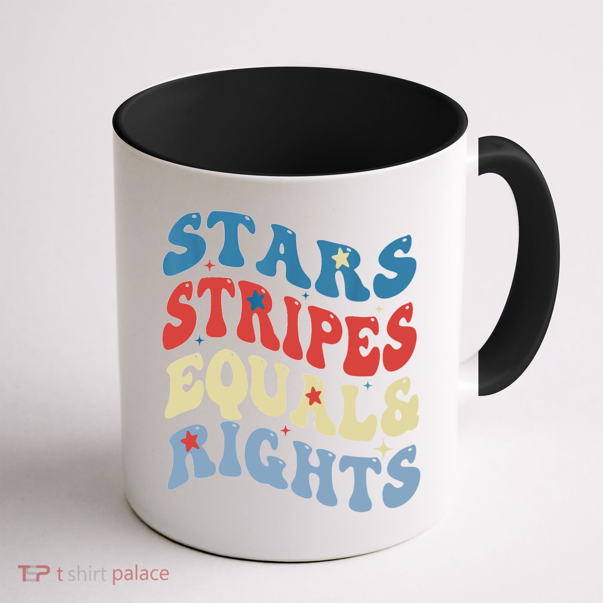 Stars Stripes And Equal Rights 4th Of July Womens Rights Coffee Mug
