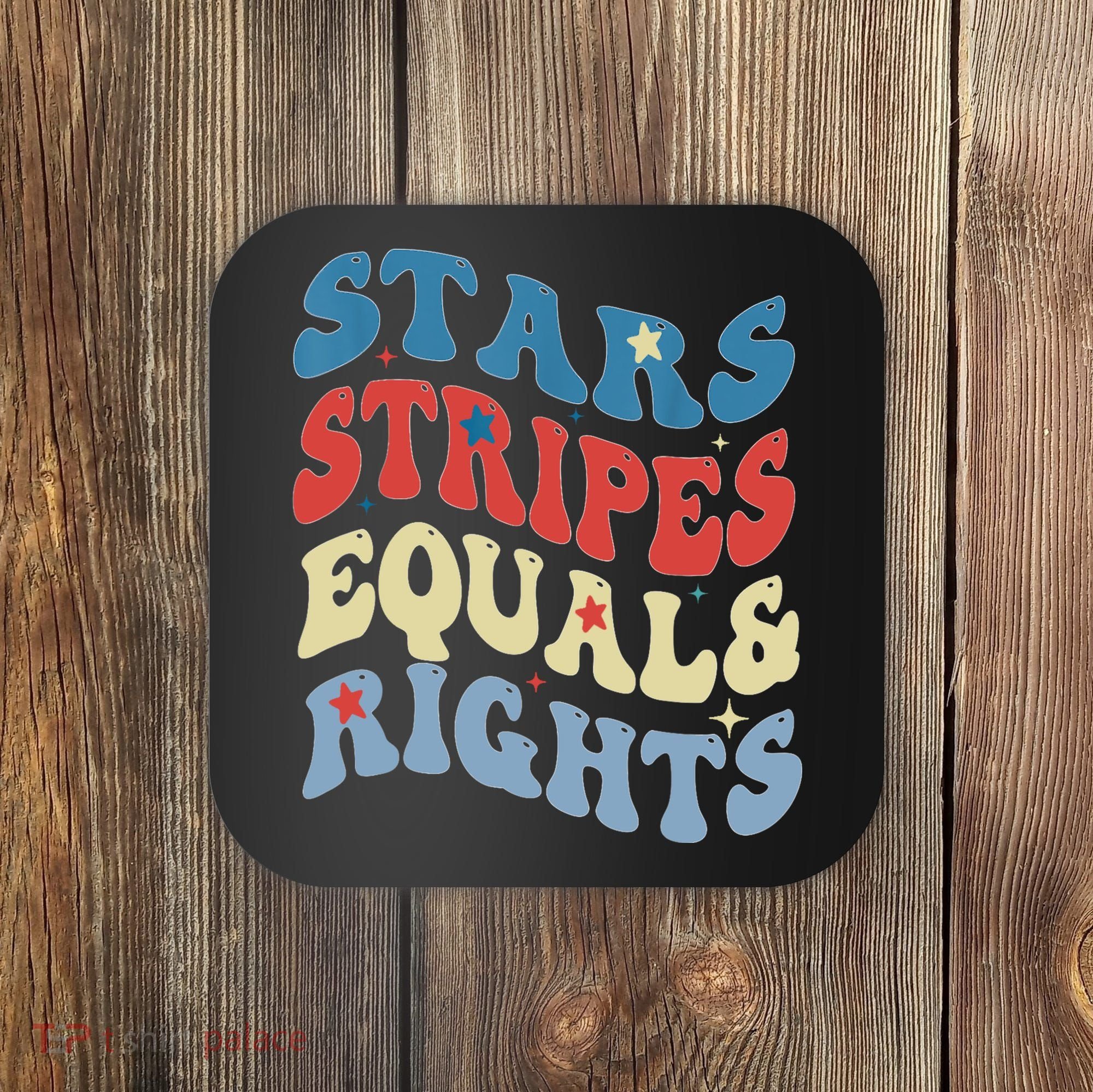 Stars Stripes And Equal Rights 4th Of July Womens Rights Coaster