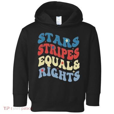 Stars Stripes And Equal Rights 4th Of July Womens Rights Toddler Hoodie