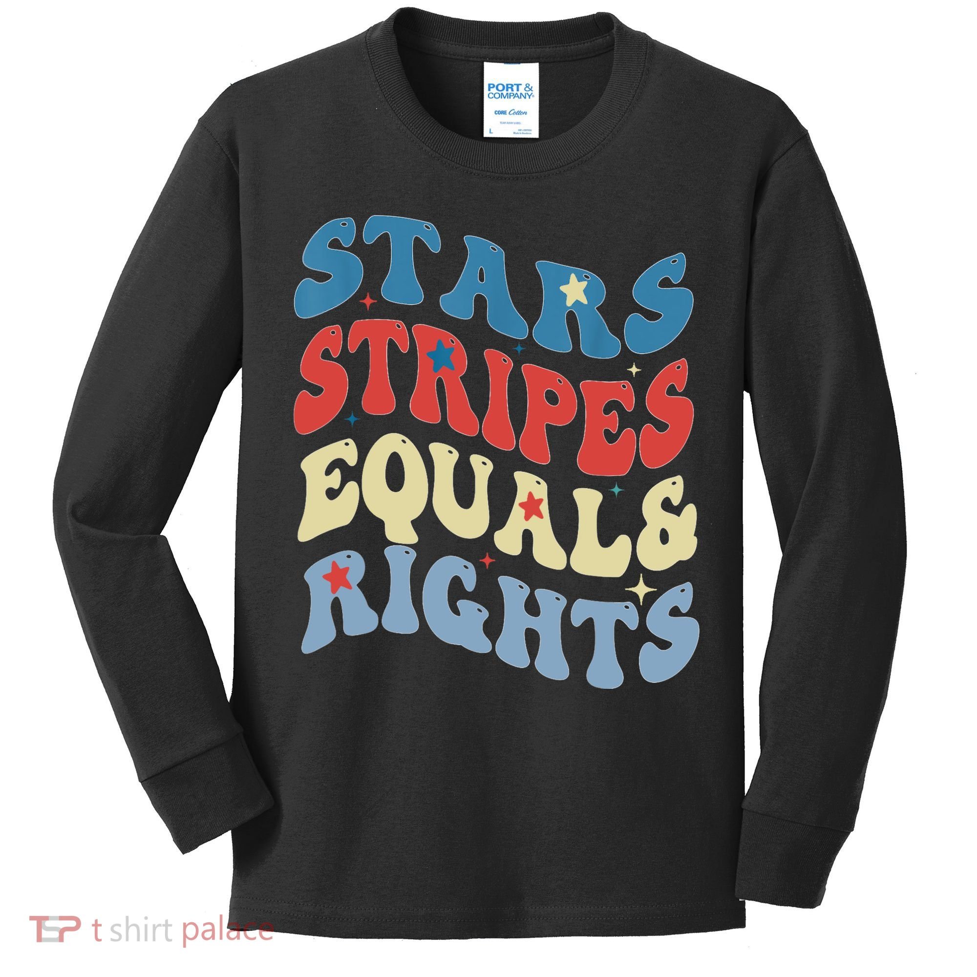 Stars Stripes And Equal Rights 4th Of July Womens Rights Kids Long Sleeve Shirt