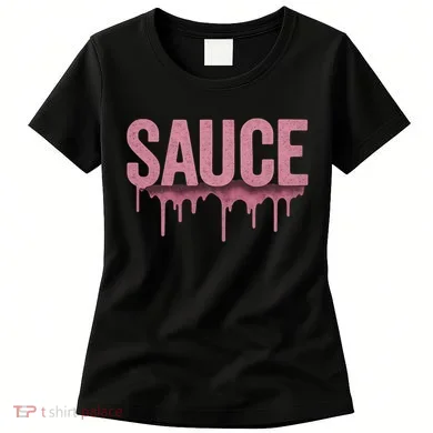 Sauce Women's T-Shirt