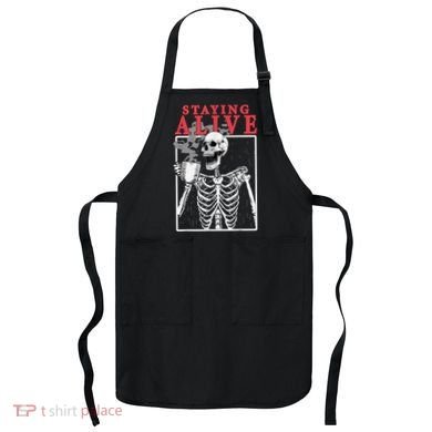 Skeleton Staying Alive Drinking Coffee Funny Skeleton Skull Apron