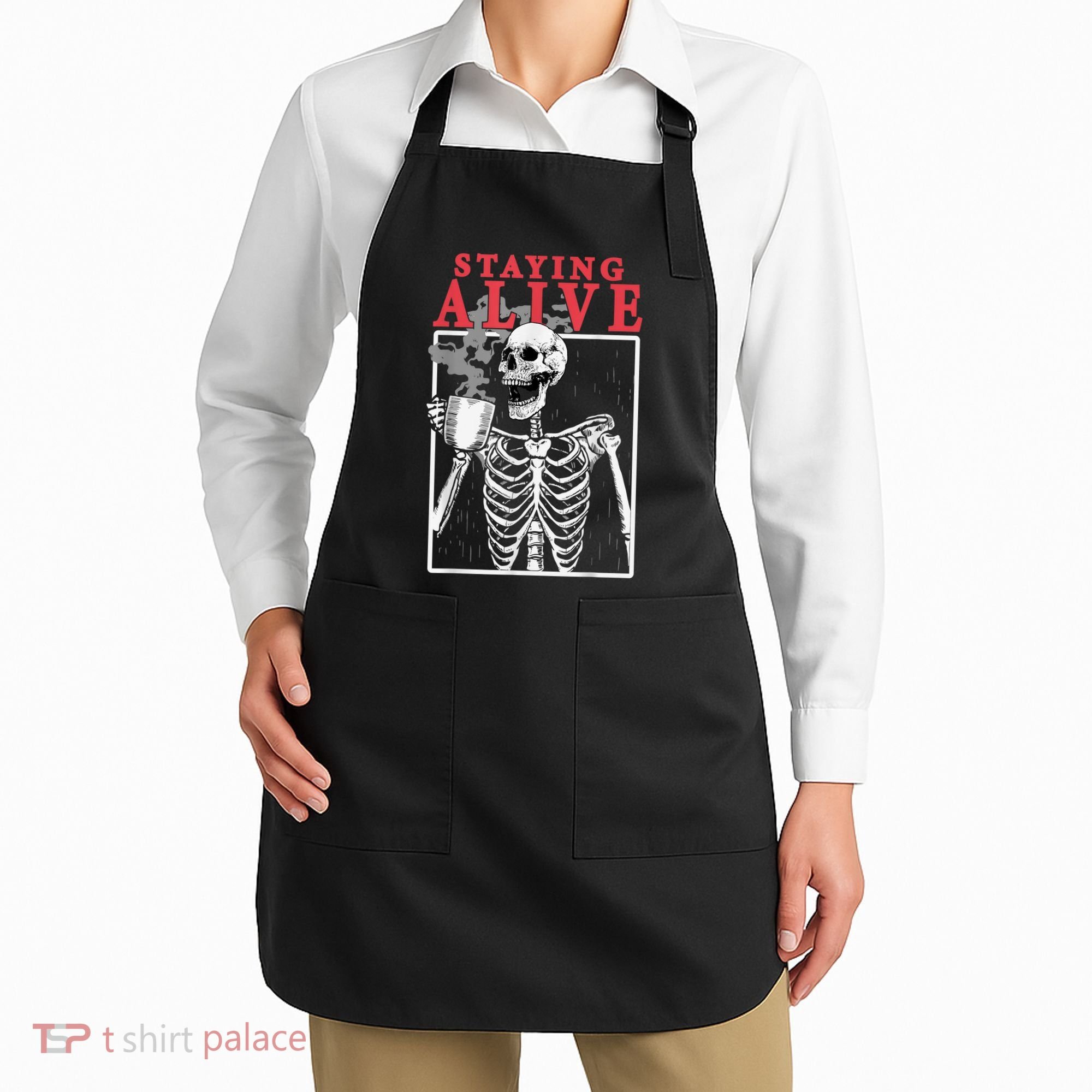 Skeleton Staying Alive Drinking Coffee Funny Skeleton Skull Apron