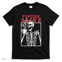 Skeleton Staying Alive Drinking Coffee Funny Skeleton Skull T-Shirt thumb 0