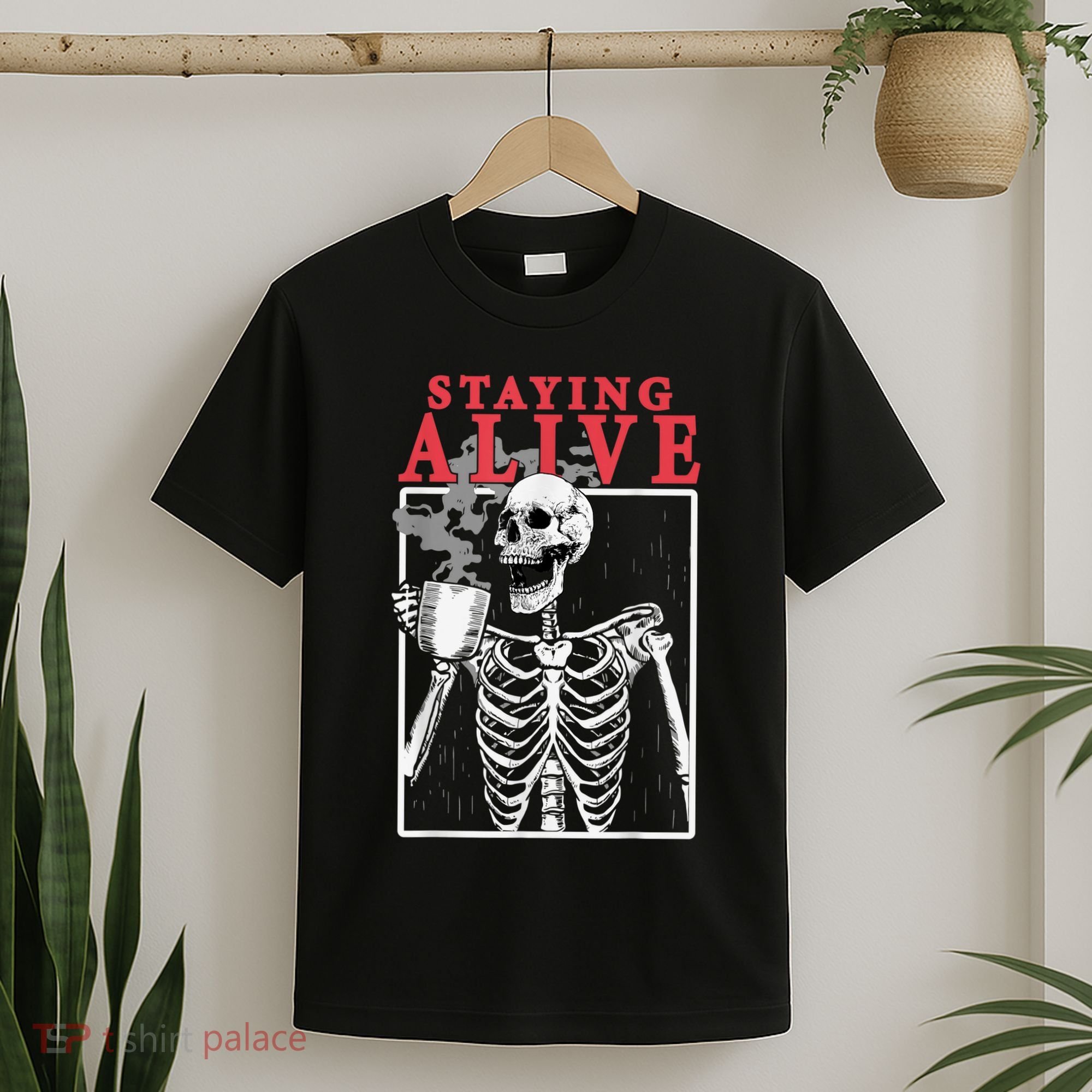 Skeleton Staying Alive Drinking Coffee Funny Skeleton Skull T-Shirt
