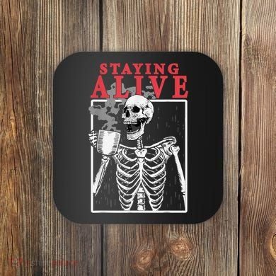 Skeleton Staying Alive Drinking Coffee Funny Skeleton Skull Coaster