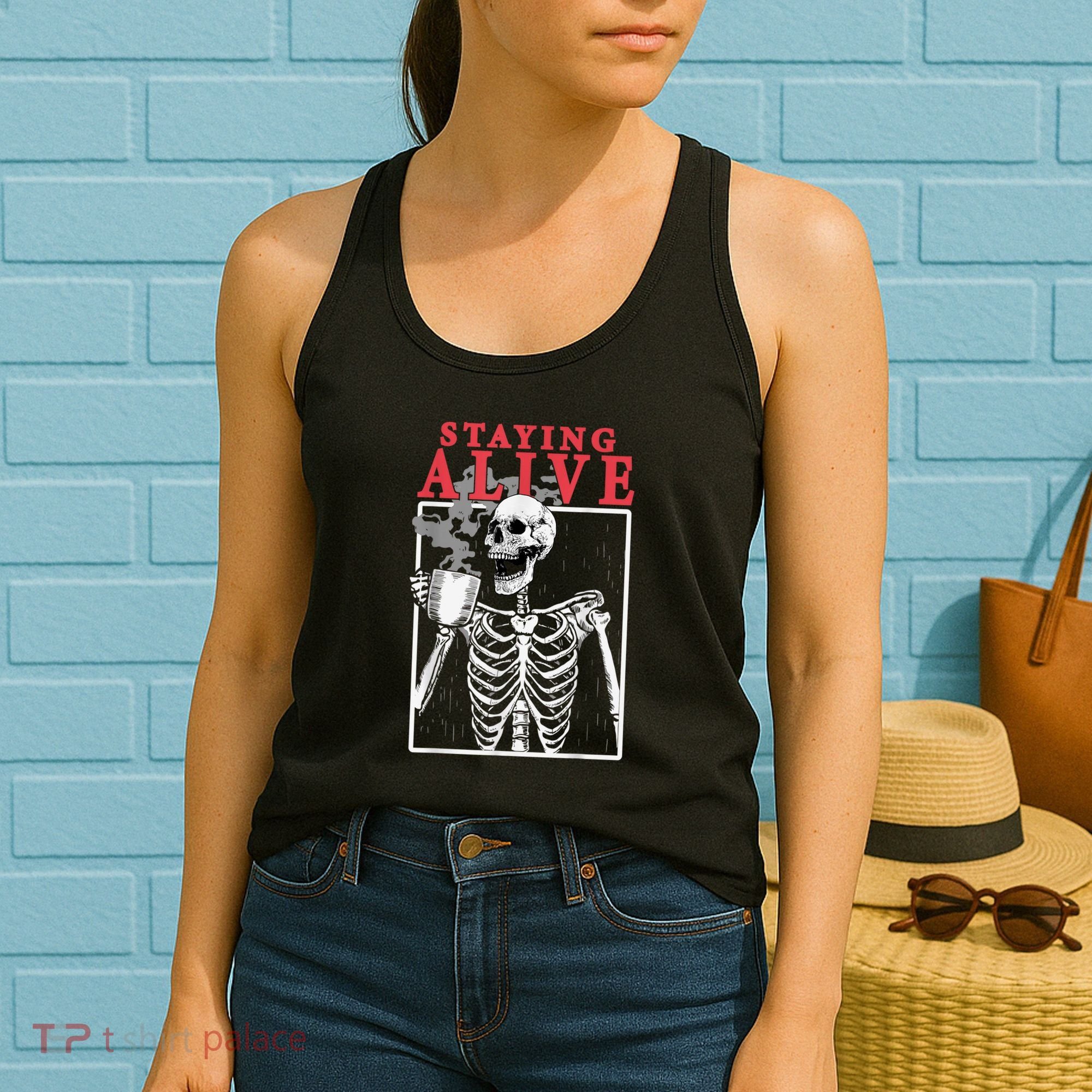 Skeleton Staying Alive Drinking Coffee Funny Skeleton Skull Women's Tank Top