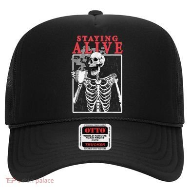 Skeleton Staying Alive Drinking Coffee Funny Skeleton Skull Hat
