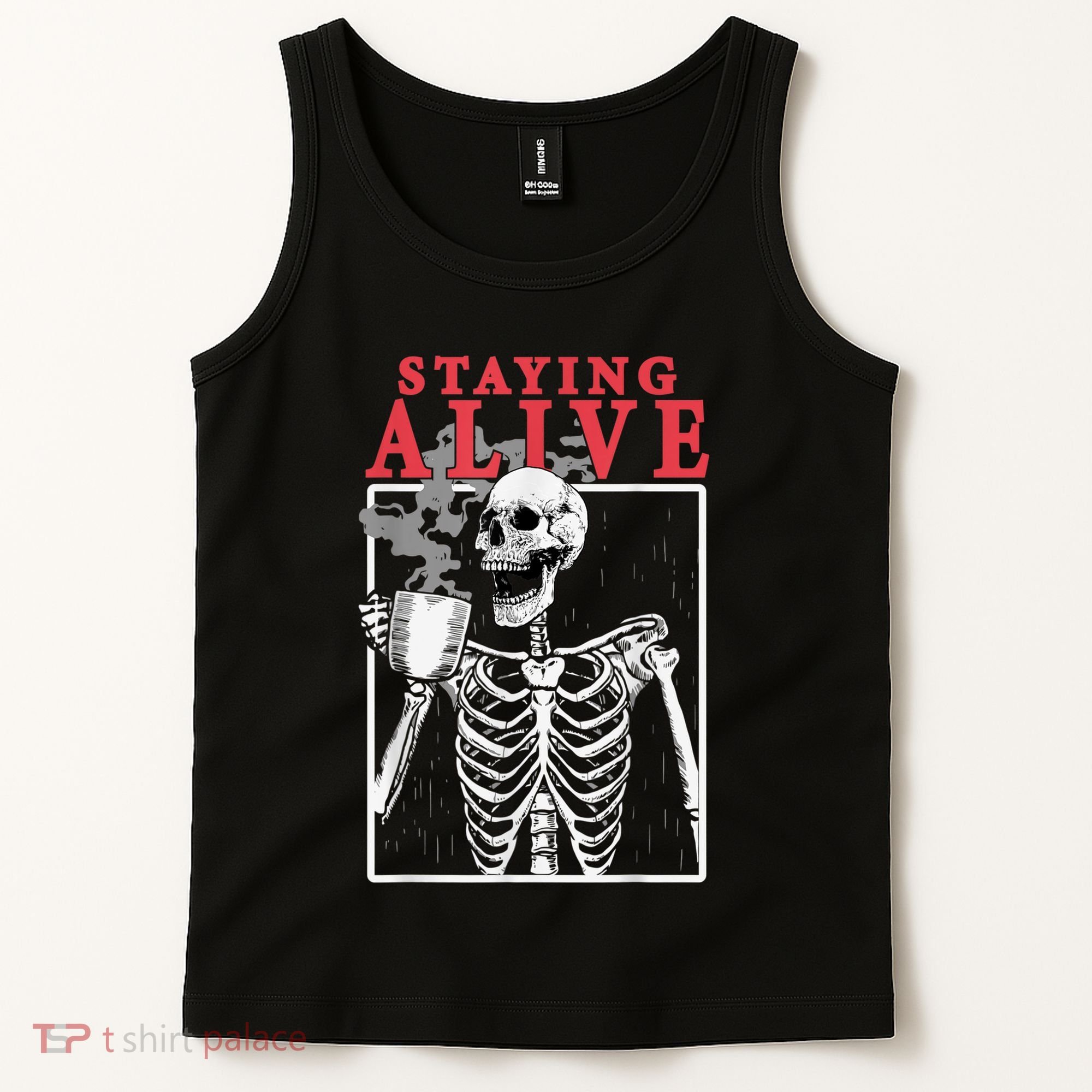 Skeleton Staying Alive Drinking Coffee Funny Skeleton Skull Tank Top
